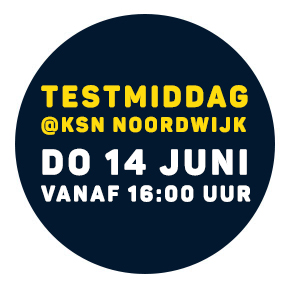 Testmiddag / Avond 14 juni bij KSN Noordwijk